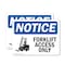 Signmission Forklift Access Only, 24 in W x Rectangle, Plastic OS-2PACK-NS-P-1824-L-12887 - alternate 1